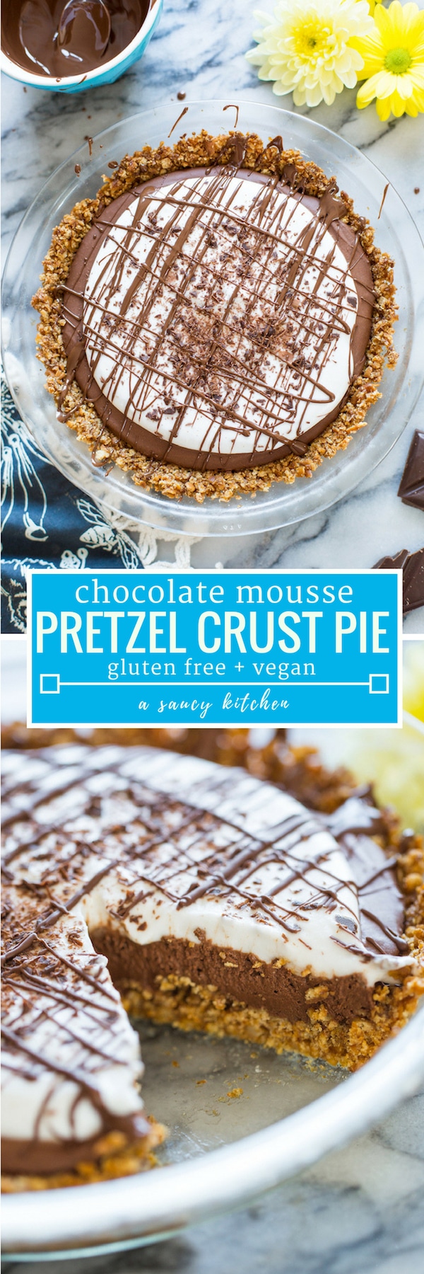 Chocolate Mousse Pretzel Crust Pie - A Saucy Kitchen