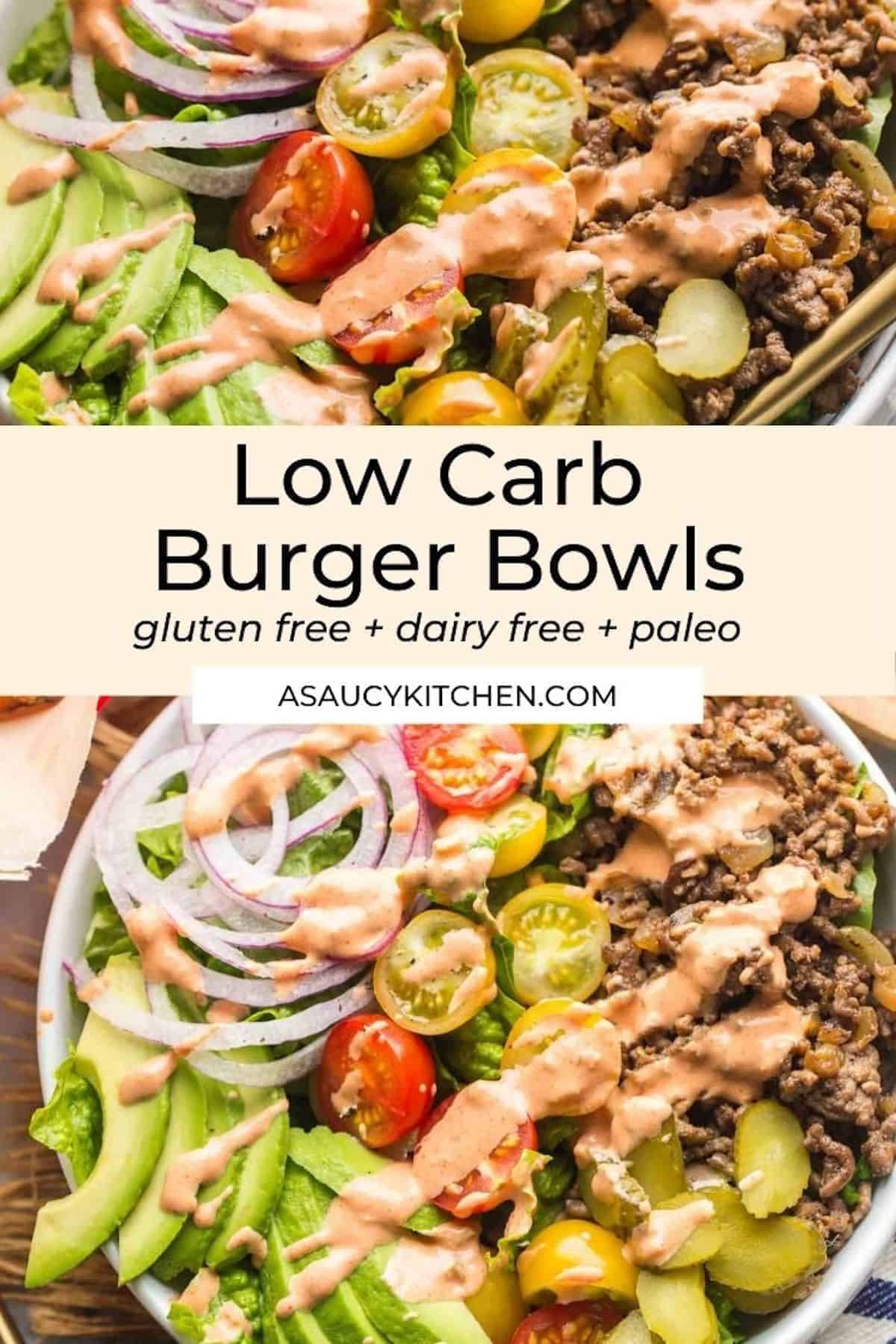 Low Carb Burger Bowls with Special Sauce - A Saucy Kitchen