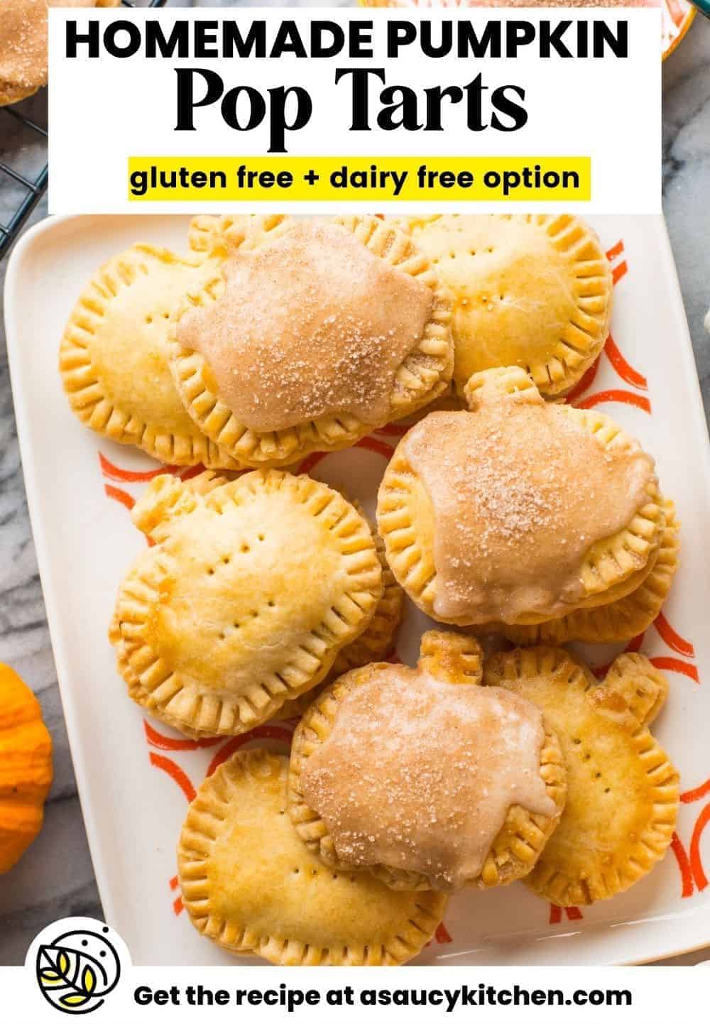 Gluten Free Pumpkin Pop Tarts - A Saucy Kitchen