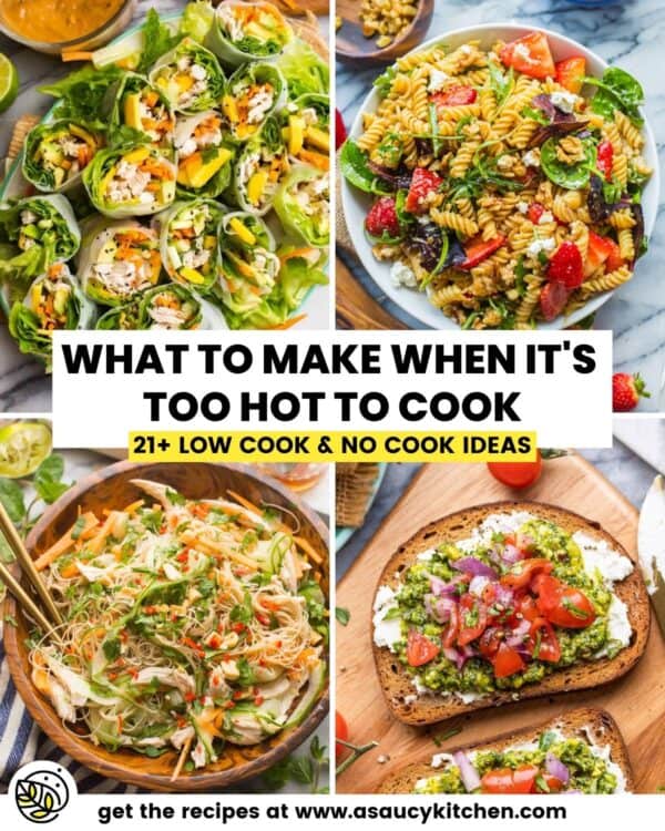 21 + Ideas - What to Make When It's Too Hot to Cook (Low Cook & No Cook ...