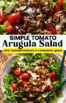 Tomato Arugula Salad with Walnuts & Balsamic Reduction pinterest marketing image