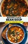 Bacon & Kale Bean Soup pinterest marketing image: gluten free + dairy free + one pot