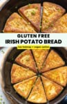 Gluten Free Irish Potato Bread Pinterest marketing image: low fodmap + vegan option