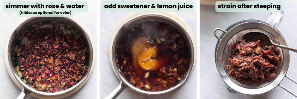 Three images showing the process of making a cardamom rose simple syrup by simmering dried rose petals and water in a pan with toasted cardamom seeds (hibiscus added for color, optional). Add sweetener and lemon juice then strain out the solids after steeping.